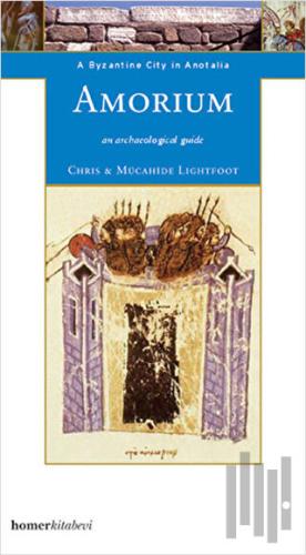 Amorium, a Byzantine City in Anatolia