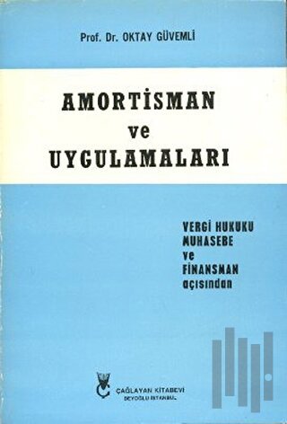 Amortisman ve Uygulamaları