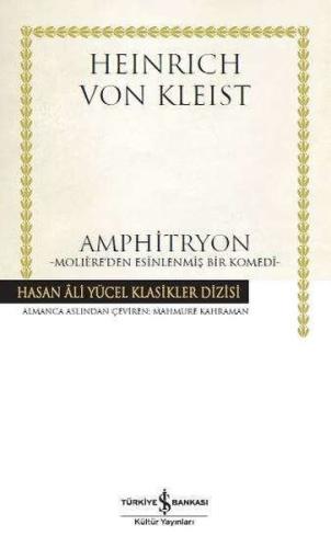 Amphitryon - Moliere'den Esinlenmiş Bir Komedi (Ciltli)