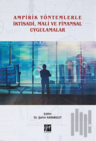 Ampirik Yöntemlerle İktisadi, Mali ve Finansal Uygulamalar