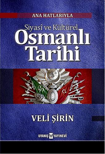 Siyasi ve Kültürel Osmanlı Tarihi | Kitap Ambarı
