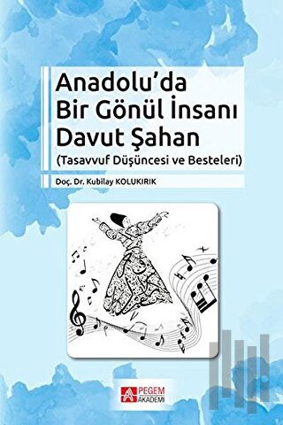 Anadolu’da Bir Gönül İnsanı Davut Şahan