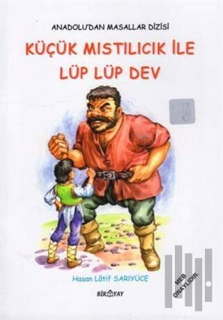 Anadolu’dan Masallar Dizisi - Küçük Mıstılıcık İle Lüp Lüp Dev