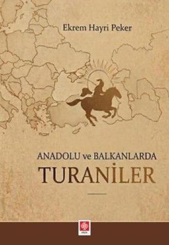 Anadolu ve Balkanlarda Turaniler