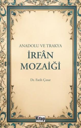 Anadolu ve Trakya İrfan Mozaiği | Kitap Ambarı
