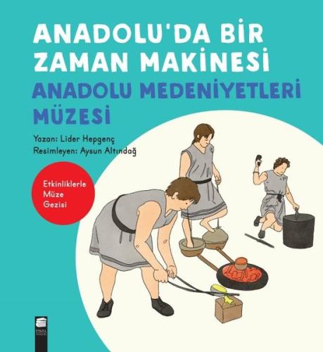 Anadolu'da Bir Zaman Makinesi | Kitap Ambarı