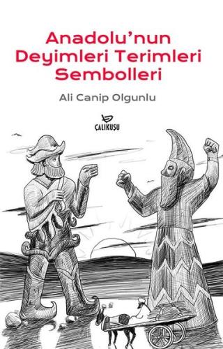 Anadolu'nun Deyimleri Terimleri Sembolleri