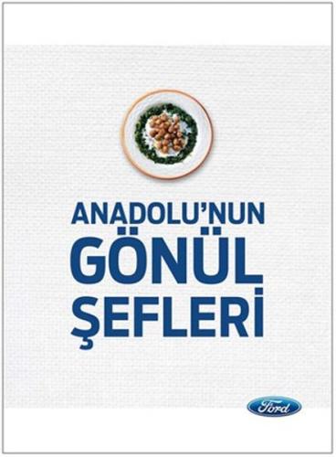 Anadolu'nun Gönül Şefleri (Ciltli)