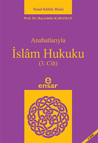 Anahatlarıyla İslam Hukuku (3. Cilt)