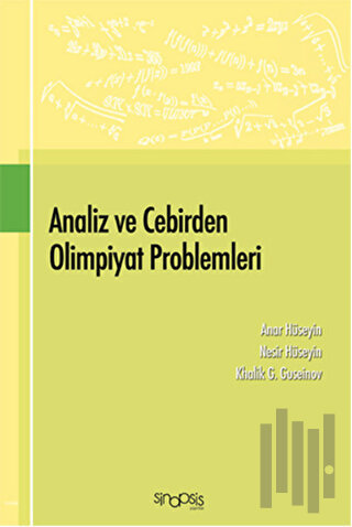 Analiz ve Cebirden Olimpiyat Problemleri