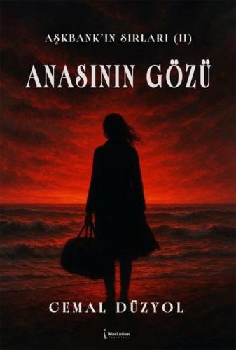 Anasının Gözü - Aşkbank'ın Sırları 2