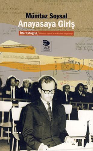 Anayasa Giriş - İlker Ertuğrul / Mümtaz Sosyal'ın ve Kitabın Yargılanışı