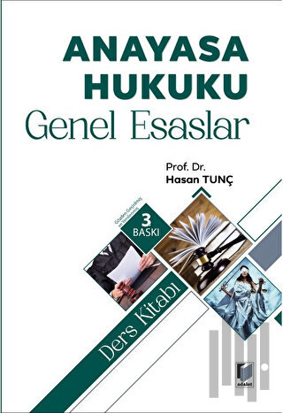 Anayasa Hukuku Genel Esaslar Ders Kitabı