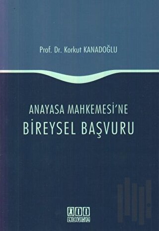 Anayasa Mahkemesi'ne Bireysel Başvuru