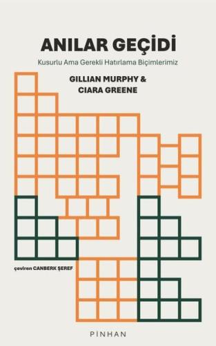 Anılar Geçidi - Kusurlu Ama Gerekli Hatırlama Biçimlerimiz