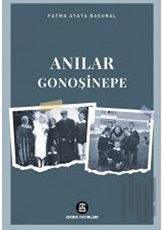 Anılar Gonoşinepe