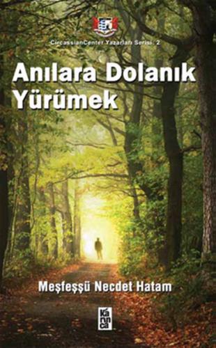 Anılara Dolanık Yürümek