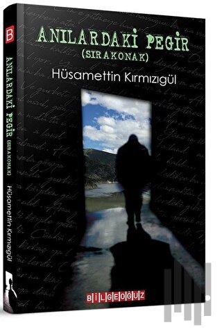 Anılardaki Pegir (Sıra Konak)