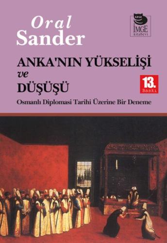Anka'nın Yükselişi ve Düşüşü