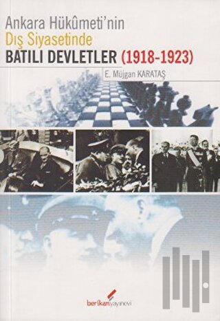 Ankara Hükümeti’nin Dış Siyasetinde Batılı Devletler (1918-1923)