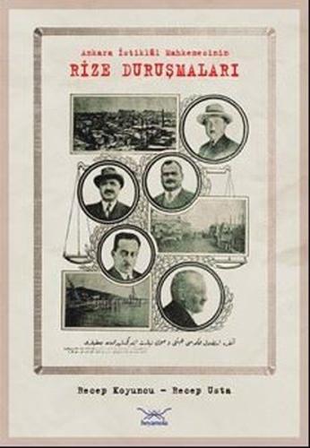 Ankara İstiklâl Mahkemesinin Rize Duruşmaları | Kitap Ambarı