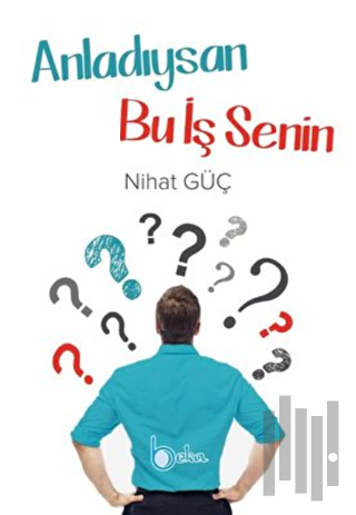 Anladıysan Bu İş Senin | Kitap Ambarı