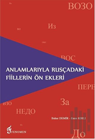 Anlamlarıyla Rusçadaki Fiillerin Ön Ekleri