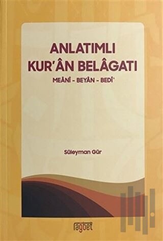 Anlatımlı Kur'an Belagatı | Kitap Ambarı