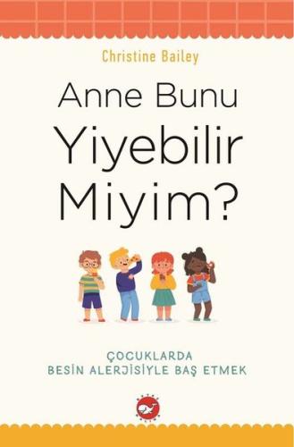 Anne Bunu Yiyebilir miyim?