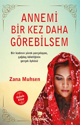 Annemi Bir Kez Daha Görebilsem (Kokulu Kitap)