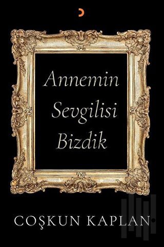 Annemin Sevgilisi Bizdik