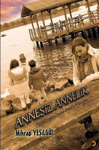 Annesiz Annelik | Kitap Ambarı