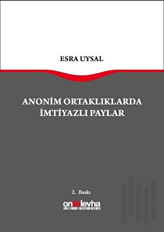 Anonim Ortaklarda İmtiyazlı Paylar (Ciltli)