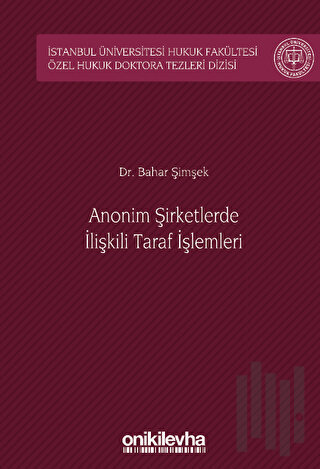 Anonim Şirketlerde İlişkili Taraf İşlemleri (Ciltli)