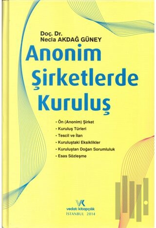 Anonim Şirketlerde Kuruluş (Ciltli)