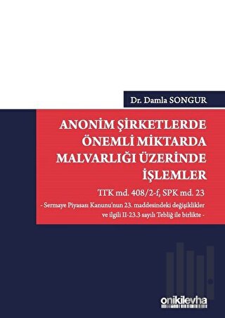 Anonim Şirketlerde Önemli Miktarda Malvarlığı Üzerinde İşlemler (Ciltli)