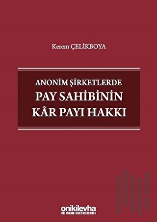 Anonim Şirketlerde Pay Sahibinin Kar Payı Hakkı
