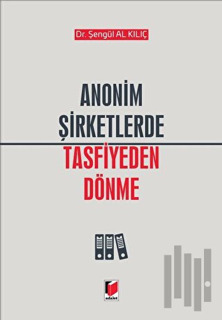 Anonim Şirketlerde Tasfiye Dönemi (Ciltli)