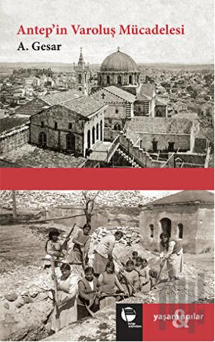 Antep'in Varoluş Mücadelesi