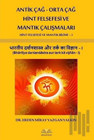 Antik Çağ - Orta Çağ Hint Felsefesi ve Mantık Çalışmaları