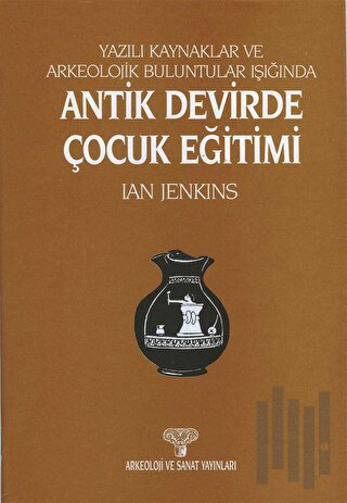 Antik Devirde Çocuk Eğitimi
