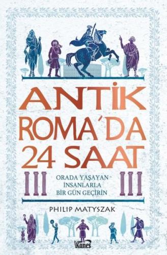 Antik Roma’da 24 Saat | Kitap Ambarı