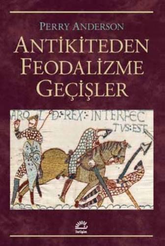 Antikiteden Feodalizme Geçişler | Kitap Ambarı