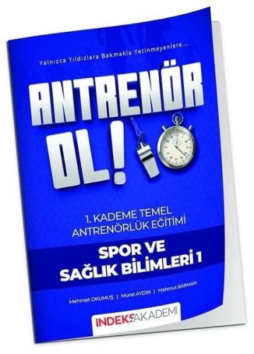 Antrenör Ol Temel Antrenörlük Eğitimi 1. Kademe Spor ve Sağlık Bilimleri - 1