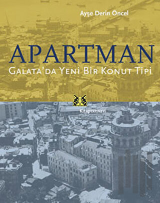 Apartman - Galata'da Yeni Bir Konut Tipi