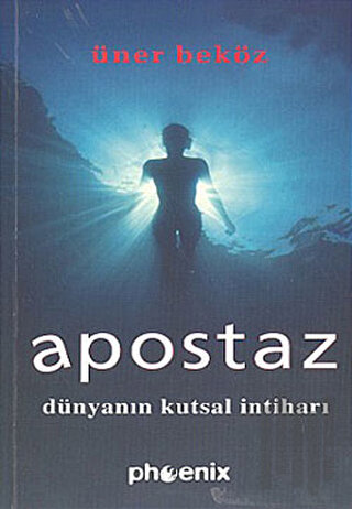 Apostaz Dünyanın Kutsal İntiharı