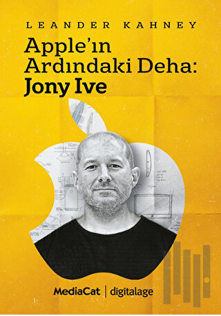 Apple'ın Ardındaki Deha: Jony Ive