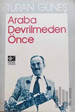 Araba Devrilmeden Önce