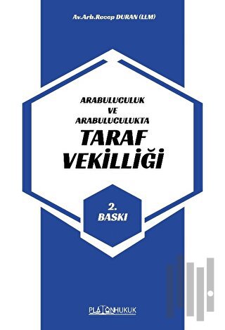 Arabuluculuk ve Arabuluculukta Taraf Vekilliği