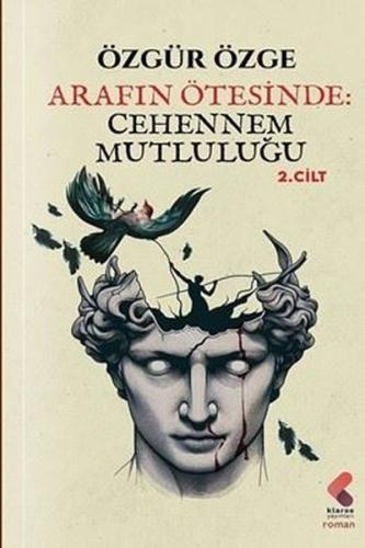 Arafın Ötesinde - Cehennem Mutluluğu 2. Cilt